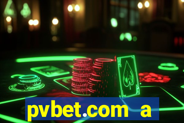 pvbet.com a plataforma de jogos de cassino